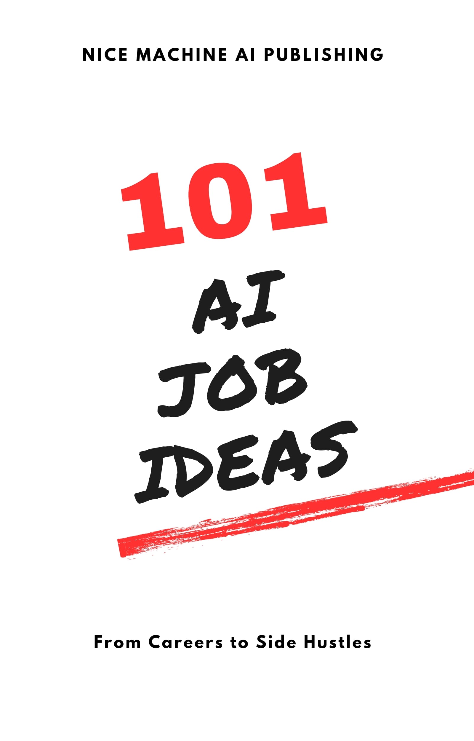 📚 NEW BOOK 📚 101 AI Job Ideas - From Careers to Side Hustles